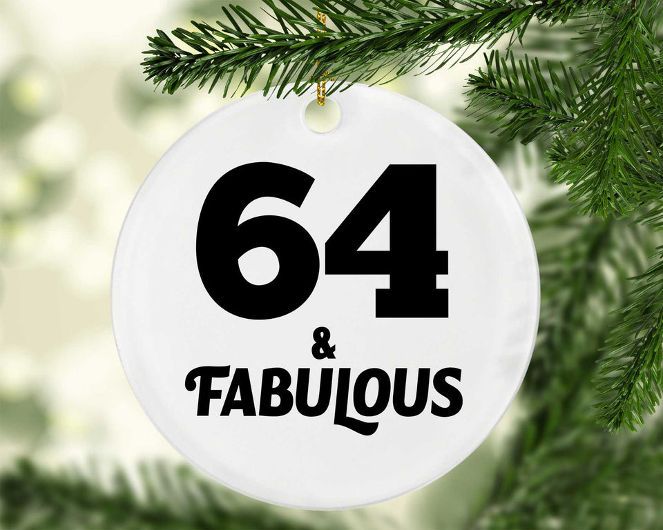 64th Birthday 64 & Fabulous - Circle Ornament