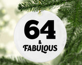 64th Birthday 64 & Fabulous - Circle Ornament