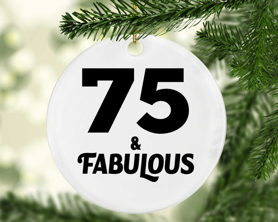 75th Birthday 75 & Fabulous - Circle Ornament