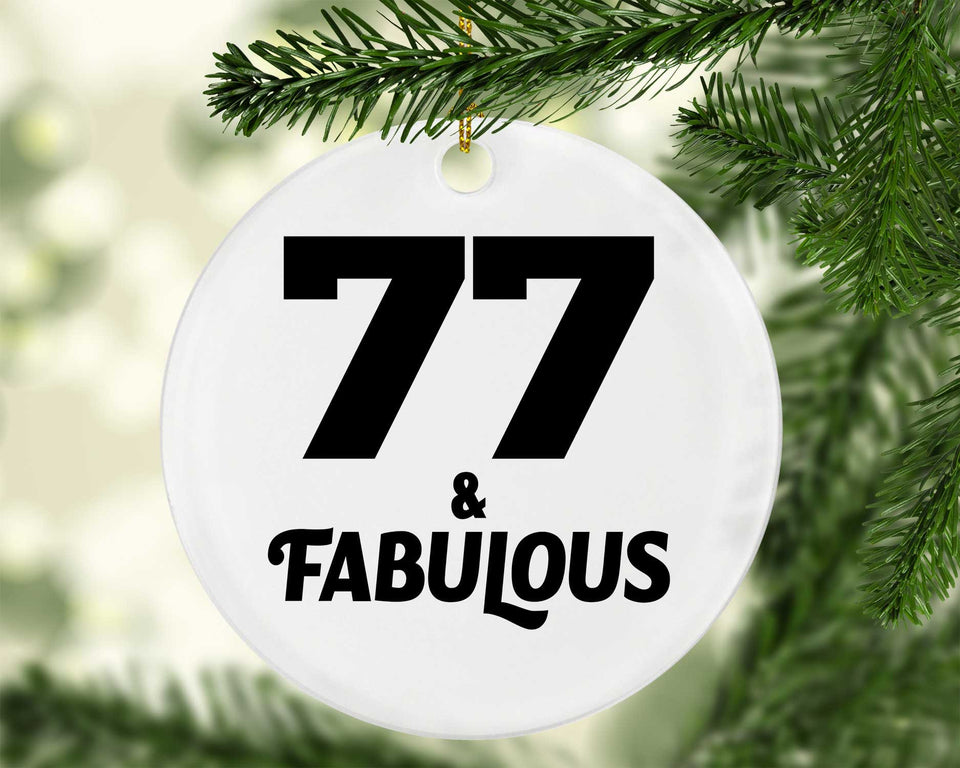 77th Birthday 77 & Fabulous - Circle Ornament
