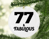 77th Birthday 77 & Fabulous - Circle Ornament