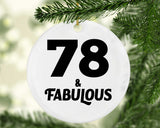 78th Birthday 78 & Fabulous - Circle Ornament