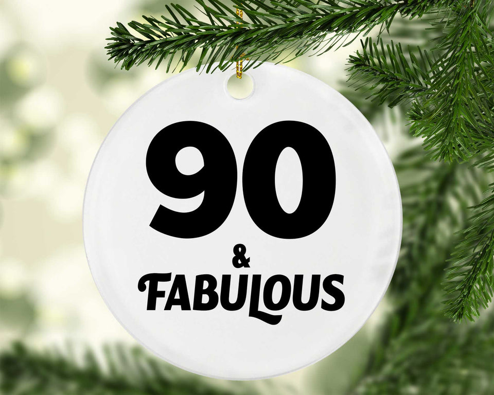 90th Birthday 90 & Fabulous - Circle Ornament