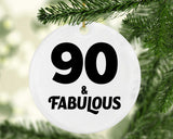 90th Birthday 90 & Fabulous - Circle Ornament