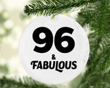 96th Birthday 96 & Fabulous - Circle Ornament