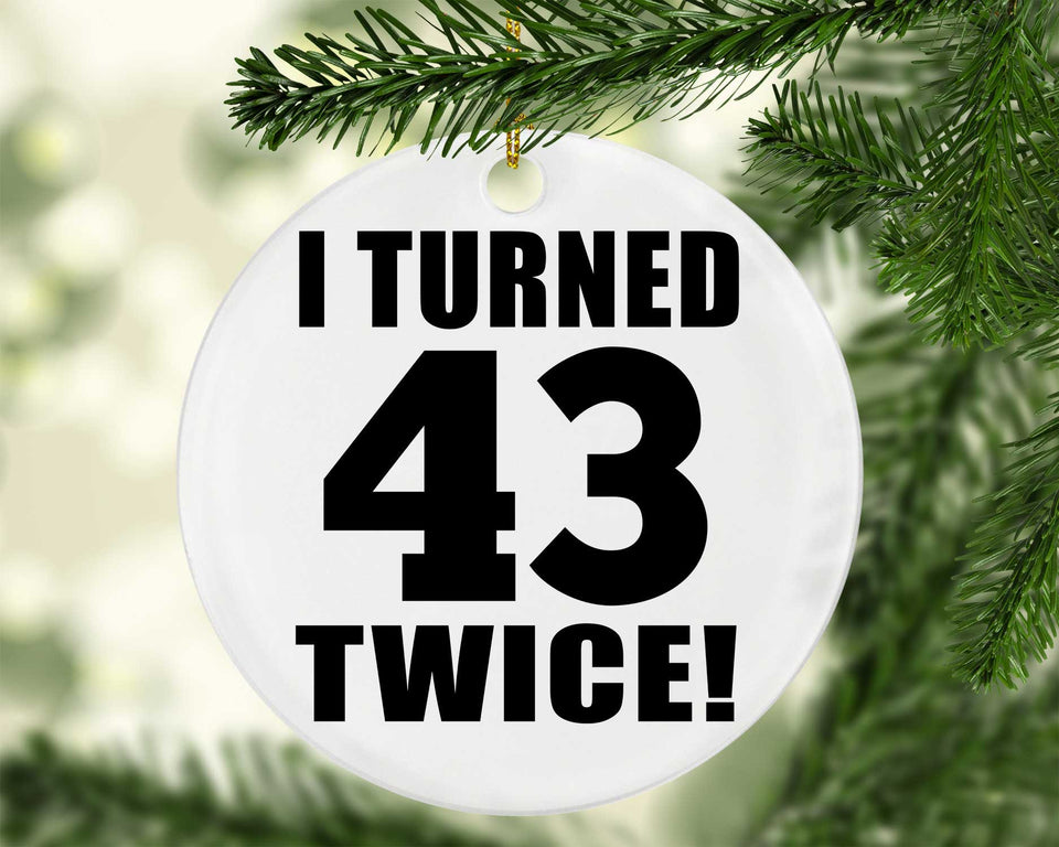 86th Birthday I Turned 43 Twice - Circle Ornament