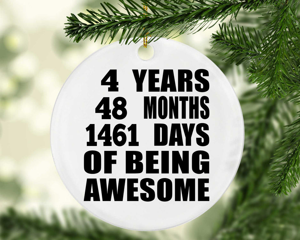 4th Birthday 4 Years 48 Months 1461 Days Of Awesome - Circle Ornament