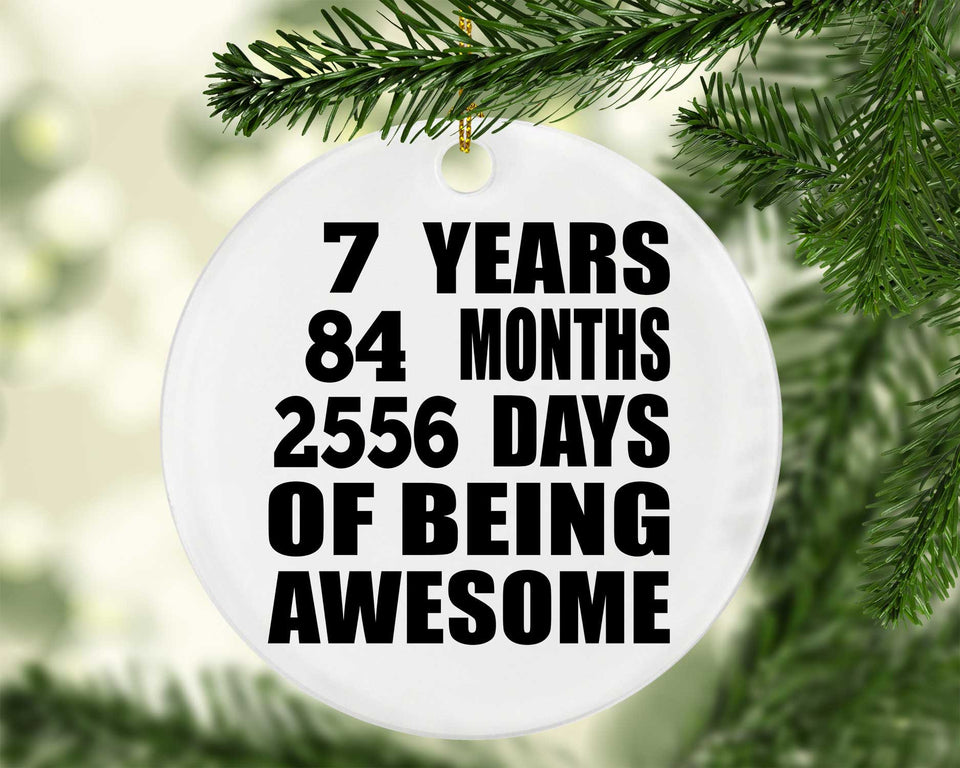 7th Birthday 7 Years 84 Months 2556 Days Of Awesome - Circle Ornament