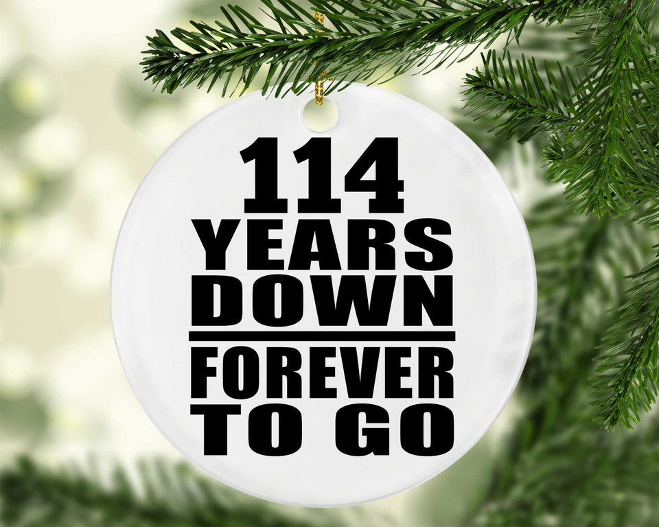 114th Anniversary 114 Years Down Forever to Go - Circle Ornament