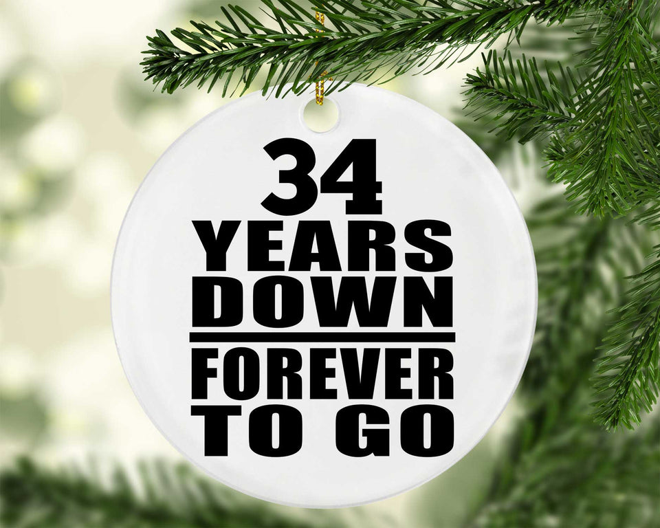34th Anniversary 34 Years Down Forever to Go - Circle Ornament