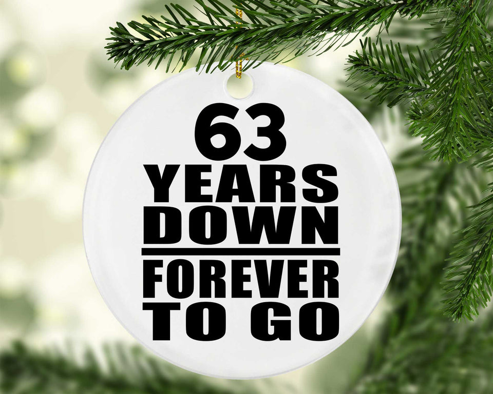 63rd Anniversary 63 Years Down Forever to Go - Circle Ornament