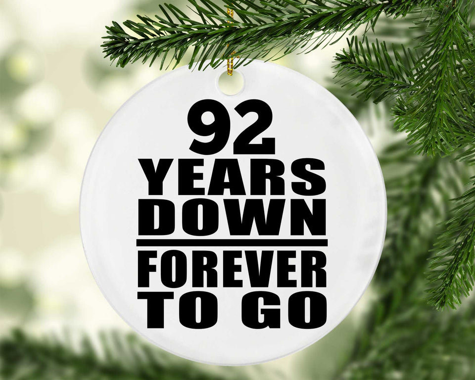 92nd Anniversary 92 Years Down Forever to Go - Circle Ornament