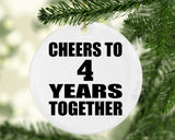 4th Anniversary Cheers To 4 Years Together - Circle Ornament