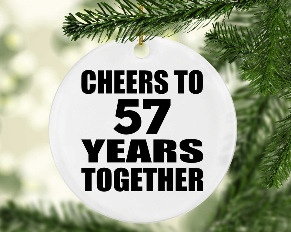 57th Anniversary Cheers To 57 Years Together - Circle Ornament