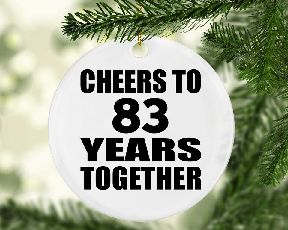 83rd Anniversary Cheers To 83 Years Together - Circle Ornament