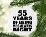 55th Anniversary 55 Years of Being Mrs Always Right - Circle Ornament