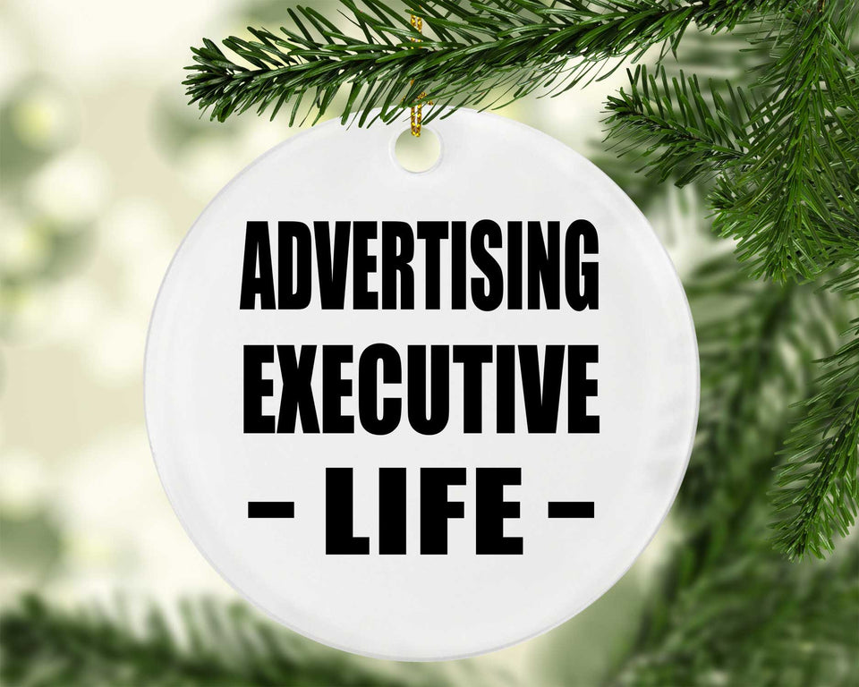 Advertising Executive Life - Circle Ornament