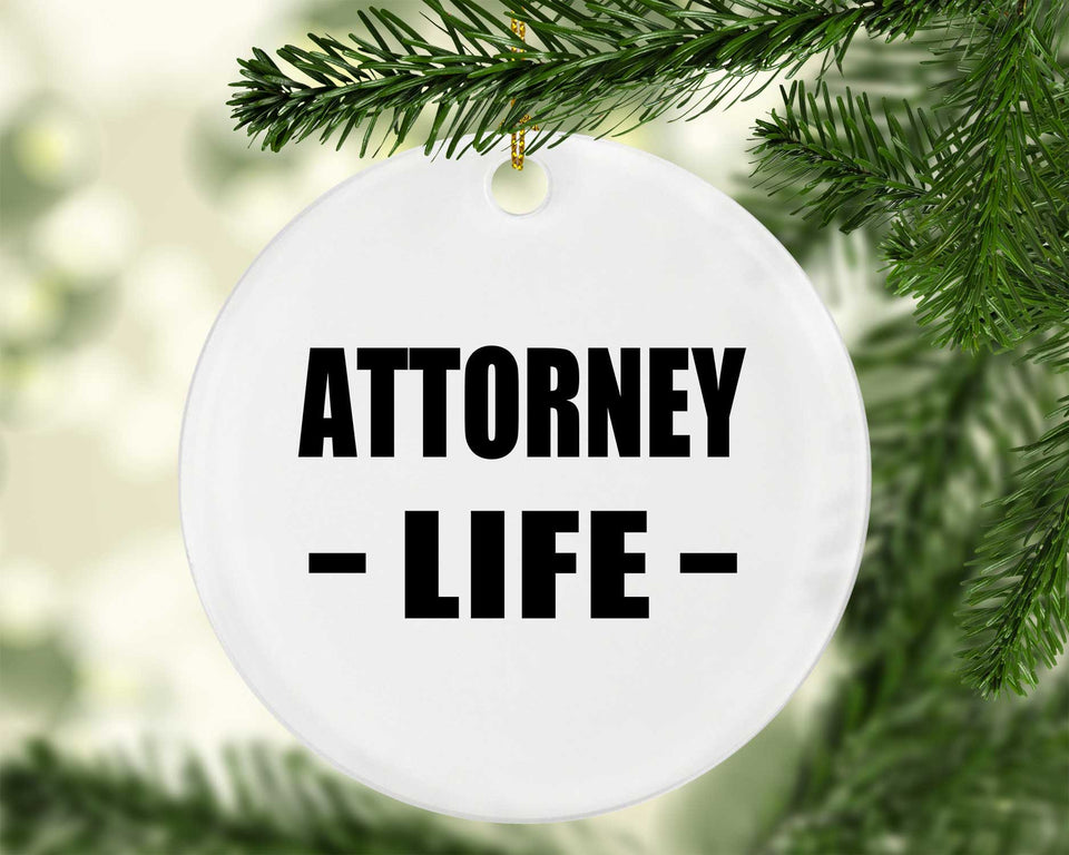 Attorney Life - Circle Ornament
