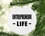 Entrepreneur Life - Circle Ornament