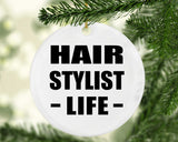 Hair Stylist Life - Circle Ornament