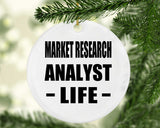 Market Research Analyst Life - Circle Ornament