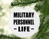 Military Personnel Life - Circle Ornament