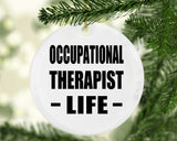 Occupational Therapist Life - Circle Ornament