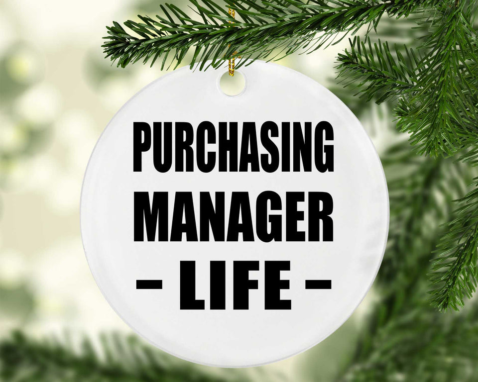 Purchasing Manager Life - Circle Ornament