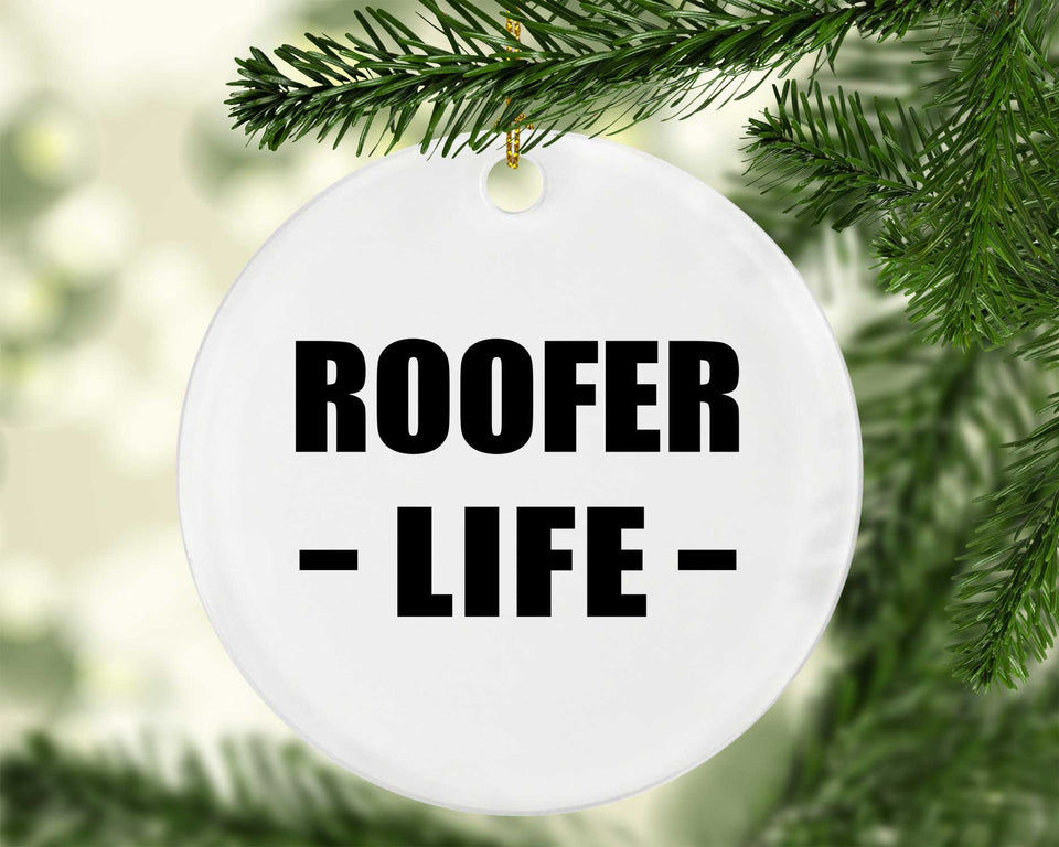 Roofer Life - Circle Ornament