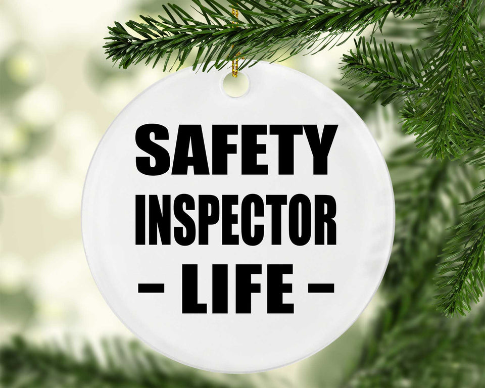 Safety Inspector Life - Circle Ornament