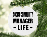 Social Community Manager Life - Circle Ornament