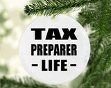 Tax Preparer Life - Circle Ornament