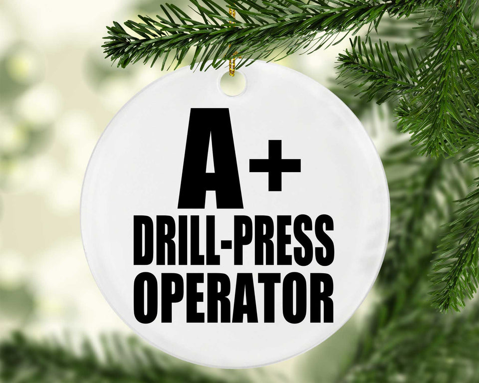 A+ Drill-Press Operator - Circle Ornament