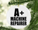 A+ Machine Repairer - Circle Ornament