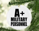 A+ Military Personnel - Circle Ornament