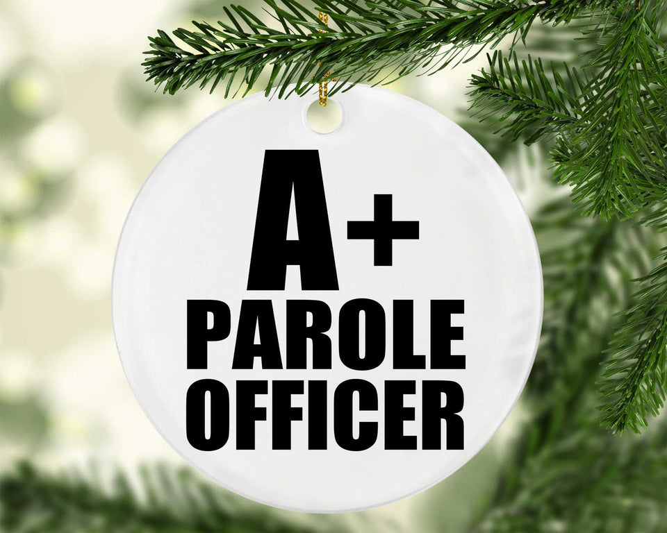 A+ Parole Officer - Circle Ornament