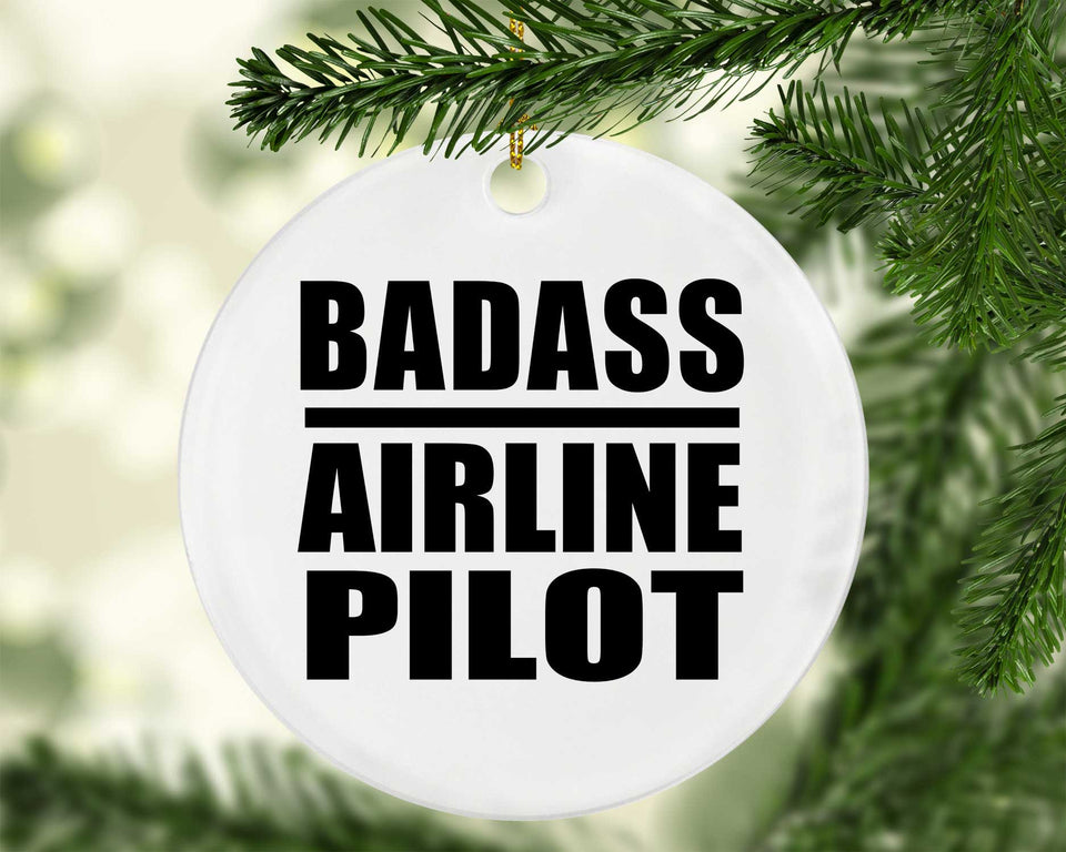 Badass Airline Pilot - Circle Ornament