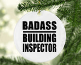 Badass Building Inspector - Circle Ornament