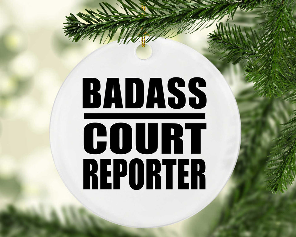 Badass Court Reporter - Circle Ornament