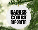 Badass Court Reporter - Circle Ornament