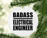Badass Electrical Engineer - Circle Ornament