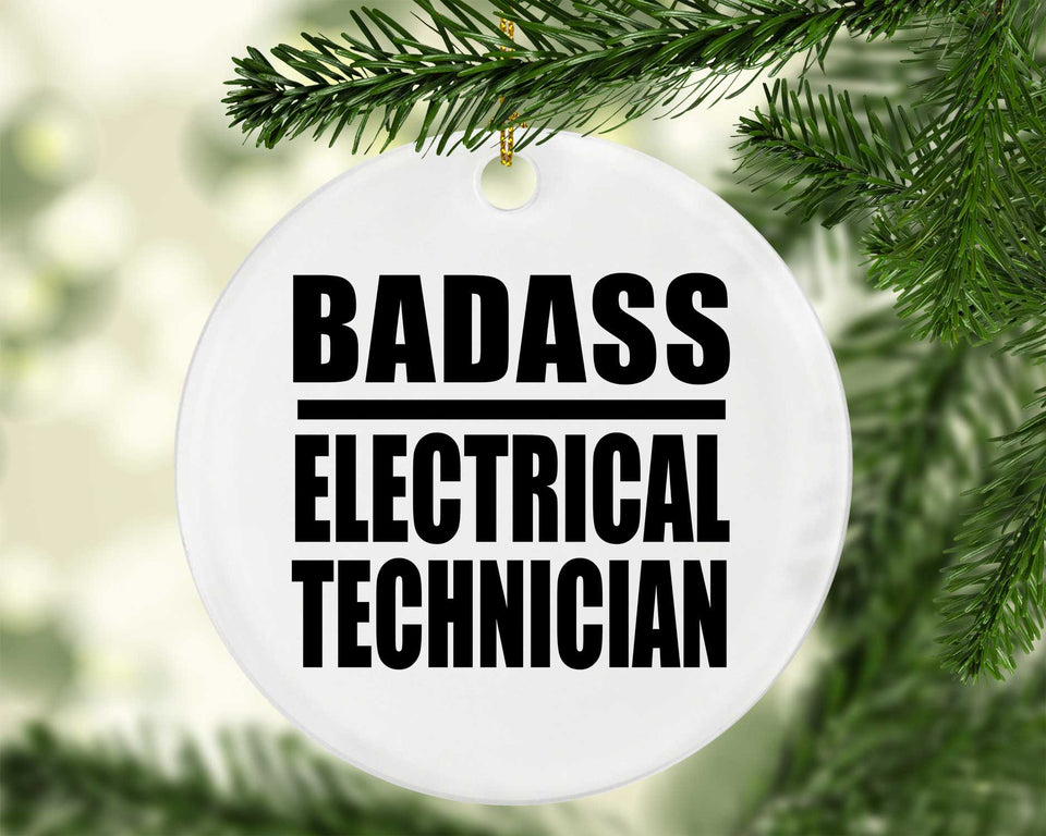 Badass Electrical Technician - Circle Ornament