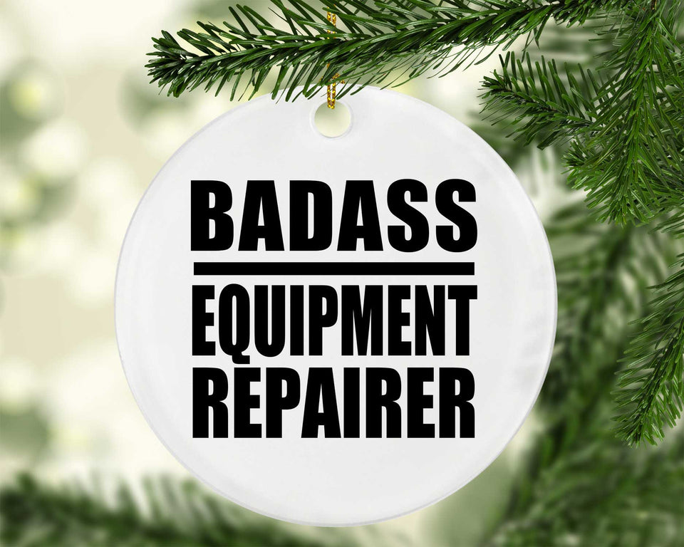 Badass Equipment Repairer - Circle Ornament