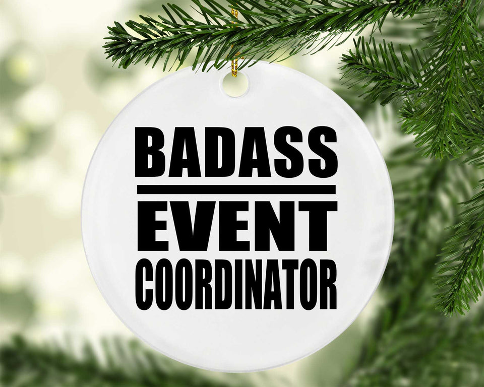 Badass Event Coordinator - Circle Ornament