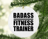 Badass Fitness Trainer - Circle Ornament