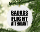Badass Flight Attendant - Circle Ornament