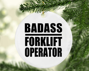 Badass Forklift Operator - Circle Ornament