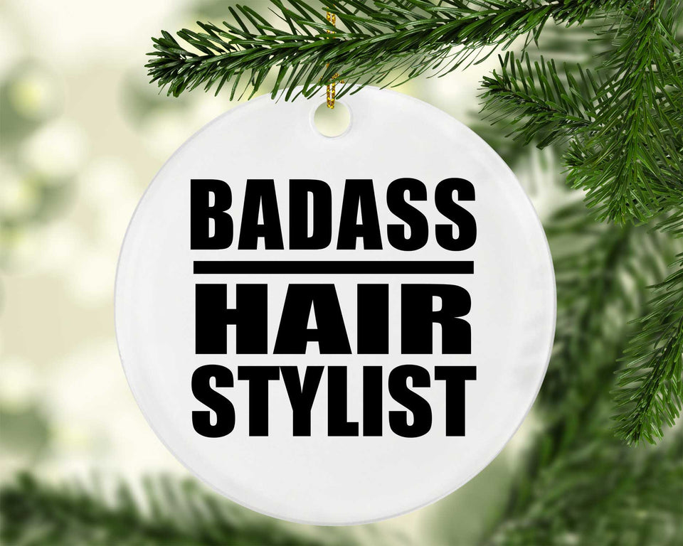 Badass Hair Stylist - Circle Ornament