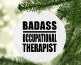 Badass Occupational Therapist - Circle Ornament