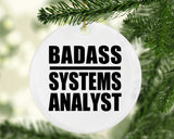 Badass Systems Analyst - Circle Ornament